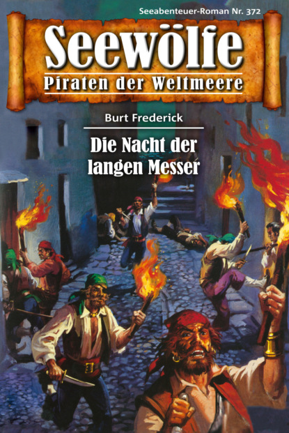 Скачать книгу Seewölfe - Piraten der Weltmeere 372