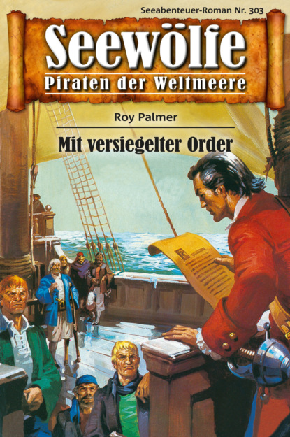 Скачать книгу Seewölfe - Piraten der Weltmeere 303