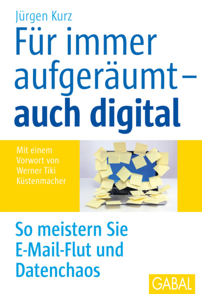 Скачать книгу Für immer aufgeräumt – auch digital