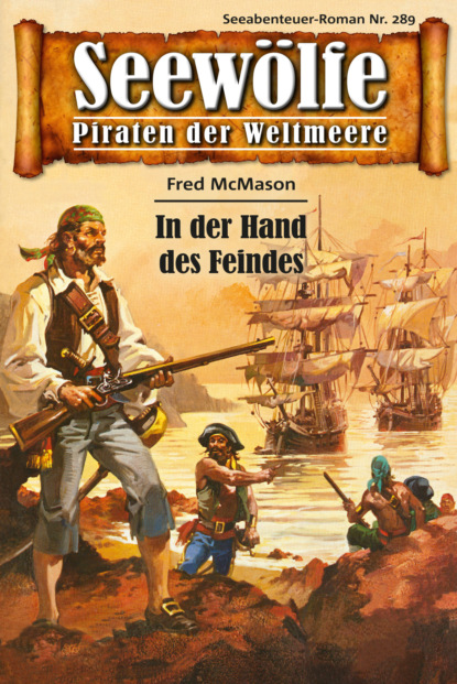 Скачать книгу Seewölfe - Piraten der Weltmeere 289