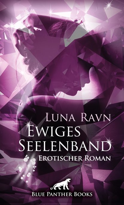 Скачать книгу Ewiges Seelenband | Erotischer Roman