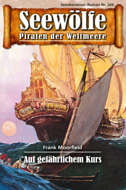 Скачать книгу Seewölfe - Piraten der Weltmeere 266