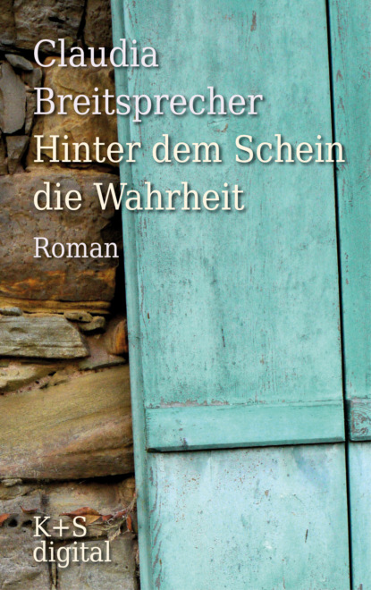 Скачать книгу Hinter dem Schein die Wahrheit