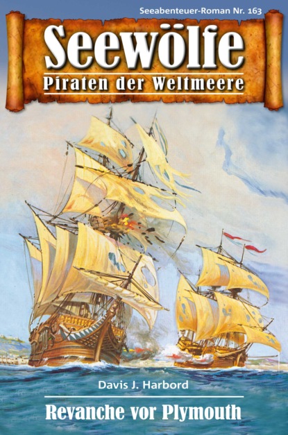 Скачать книгу Seewölfe - Piraten der Weltmeere 163