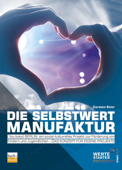 Скачать книгу Die Selbstwertmanufaktur