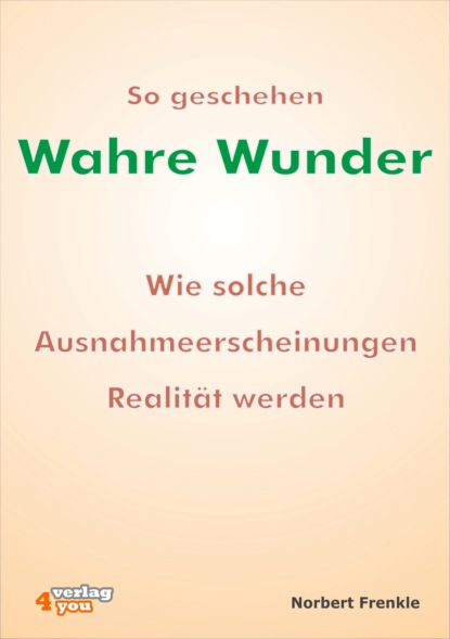 Скачать книгу So geschehen wahre Wunder