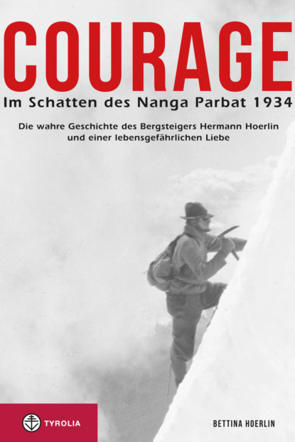 Скачать книгу Courage. Im Schatten des Nanga Parbat 1934