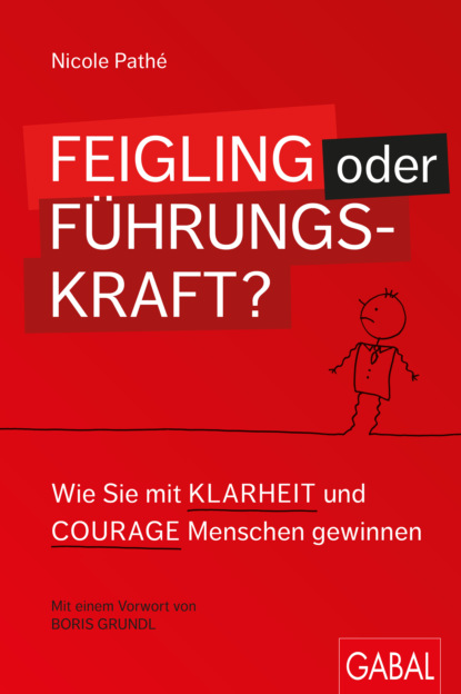 Скачать книгу Feigling oder Führungskraft?