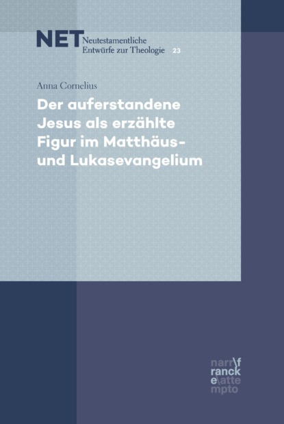 Скачать книгу Der auferstandene Jesus als erzählte Figur im Matthäus- und Lukasevangelium
