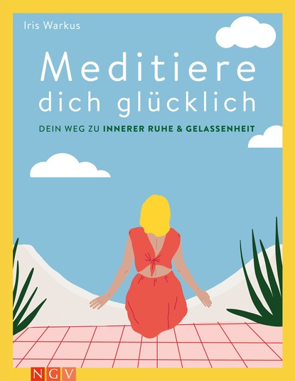 Скачать книгу Meditiere dich glücklich