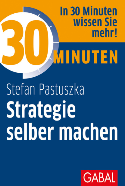 Скачать книгу 30 Minuten Strategie selber machen