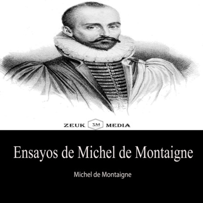 Скачать книгу Ensayos de Michel de Montaigne