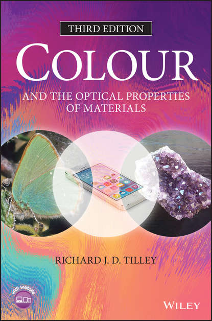 Скачать книгу Colour and the Optical Properties of Materials