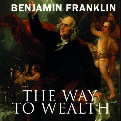 Скачать книгу The Way to Wealth
