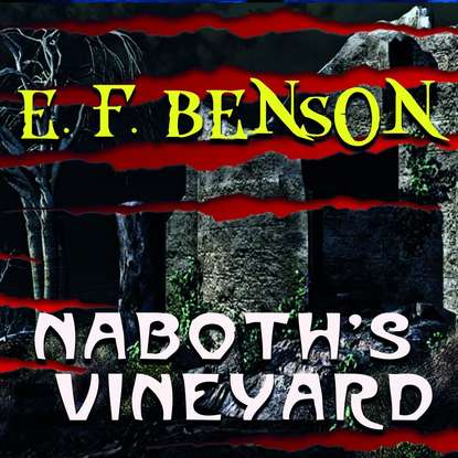 Скачать книгу Naboth&apos;s Vineyard