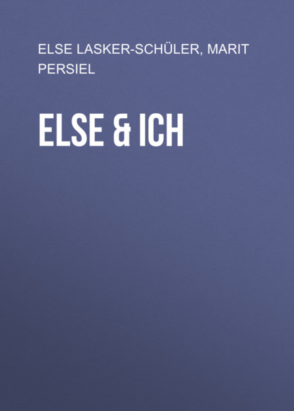 Скачать книгу Else & Ich