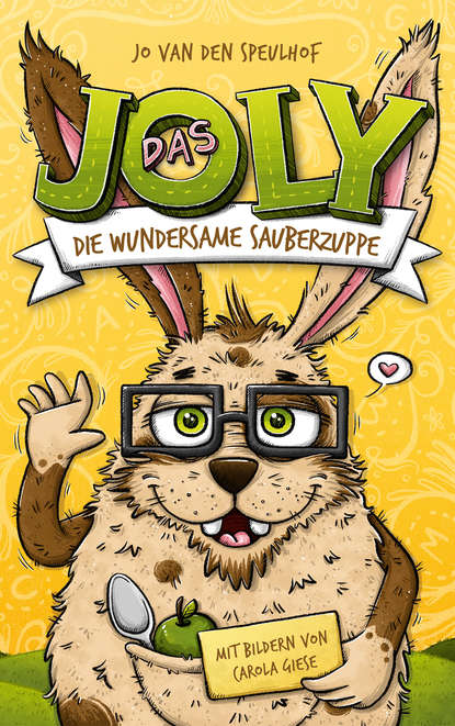 Скачать книгу Das Joly - Die wundersame Sauberzuppe