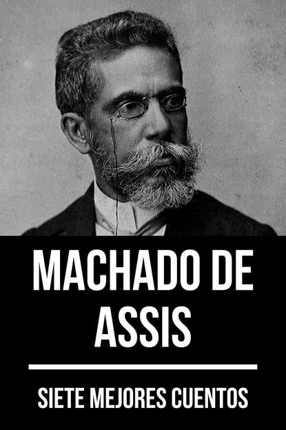 Скачать книгу 7 mejores cuentos de Machado de Assis