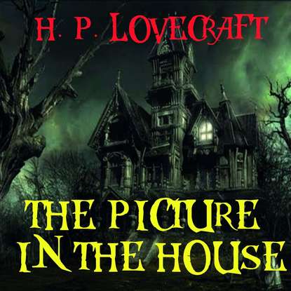 Скачать книгу The Picture in the House