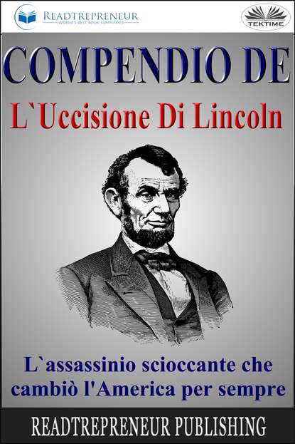 Скачать книгу Compendio De L'Uccisione Di Lincoln
