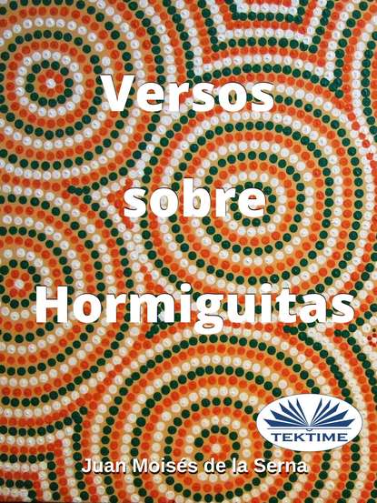 Скачать книгу Versos Sobre Hormiguitas