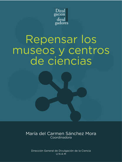 Скачать книгу Repensar los museos y centros de ciencias