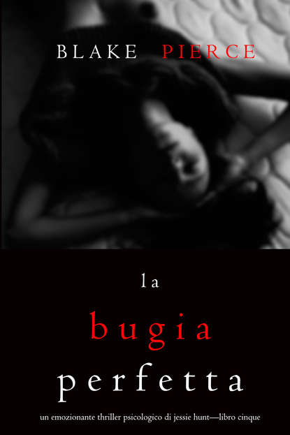Скачать книгу La Bugia Perfetta