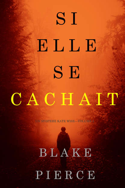 Скачать книгу Si elle se cachait