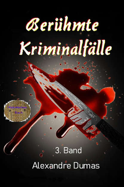 Скачать книгу Berühmte Kriminalfälle 3. Band