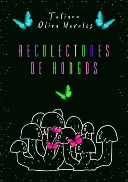 Скачать книгу Recolectores de hongos