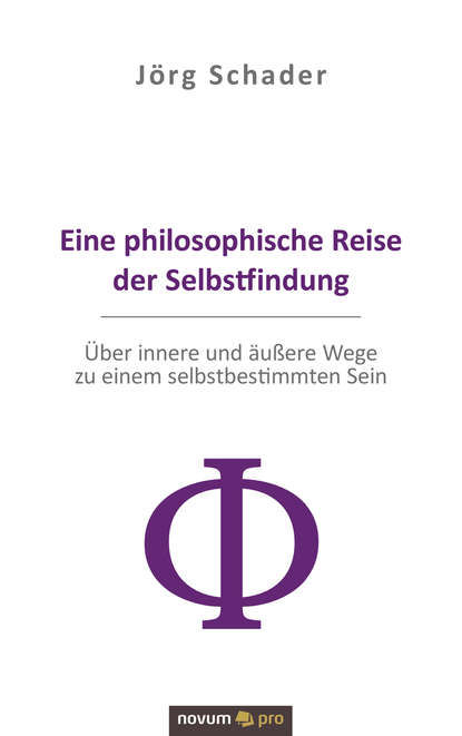 Скачать книгу Eine philosophische Reise der Selbstfindung