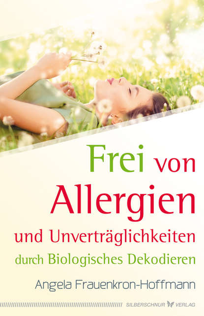 Скачать книгу Frei von Allergien und Unverträglichkeiten