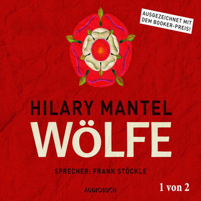 Скачать книгу Wölfe, Teil 1 von 2 - Thomas Cromwell, Band 1 (Ungekürzt)
