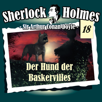 Скачать книгу Sherlock Holmes, Die Originale, Fall 18: Der Hund der Baskervilles