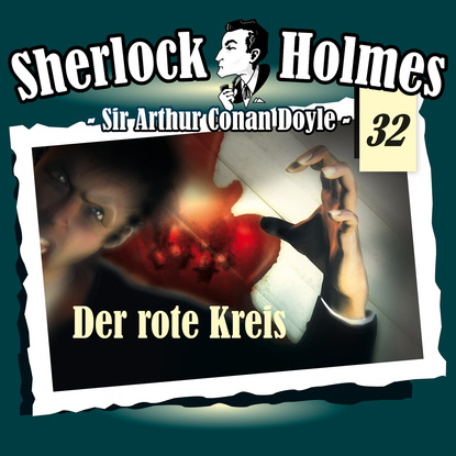 Скачать книгу Sherlock Holmes, Die Originale, Fall 32: Der rote Kreis