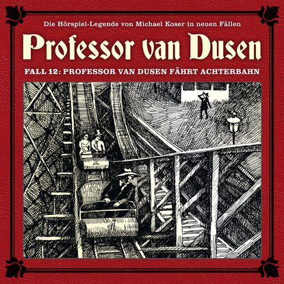 Скачать книгу Professor van Dusen, Die neuen Fälle, Fall 12: Professor van Dusen fährt Achterbahn