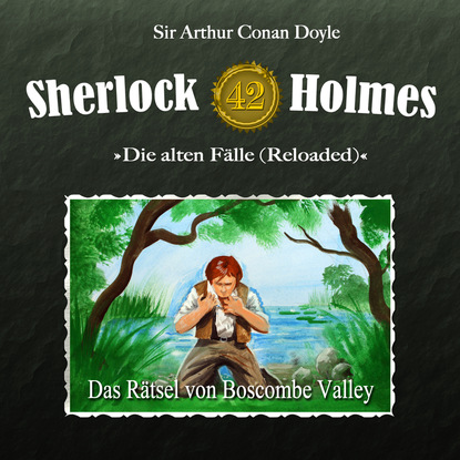 Скачать книгу Sherlock Holmes, Die alten Fälle (Reloaded), Fall 42: Das Rätsel von Boscombe Valley