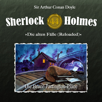 Скачать книгу Sherlock Holmes, Die alten Fälle (Reloaded), Fall 44: Die Bruce-Partington-Pläne