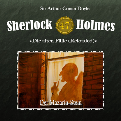 Скачать книгу Sherlock Holmes, Die alten Fälle (Reloaded), Fall 47: Der Mazarin-Stein