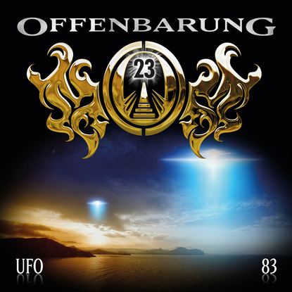 Скачать книгу Offenbarung 23, Folge 83: UFO