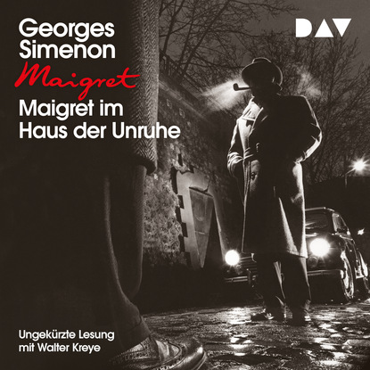 Скачать книгу Maigret im Haus der Unruhe (Ungekürzt)