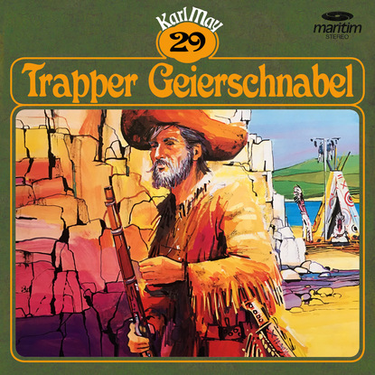 Скачать книгу Karl May, Grüne Serie, Folge 29: Trapper Geierschnabel
