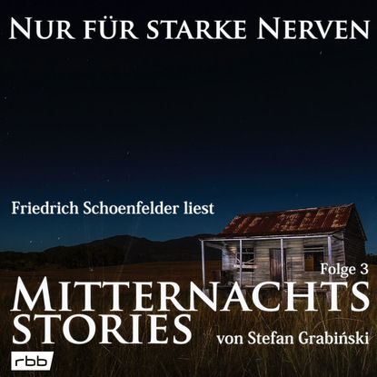 Скачать книгу Mitternachtsstories von Stefan Grabinski - Nur für starke Nerven, Folge 3 (ungekürzt)