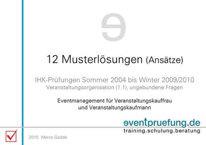 Скачать книгу 12 Musterlösungen (Ansätze) Eventmanagement für Veranstaltungskauffrau und Veranstaltungskaufmann