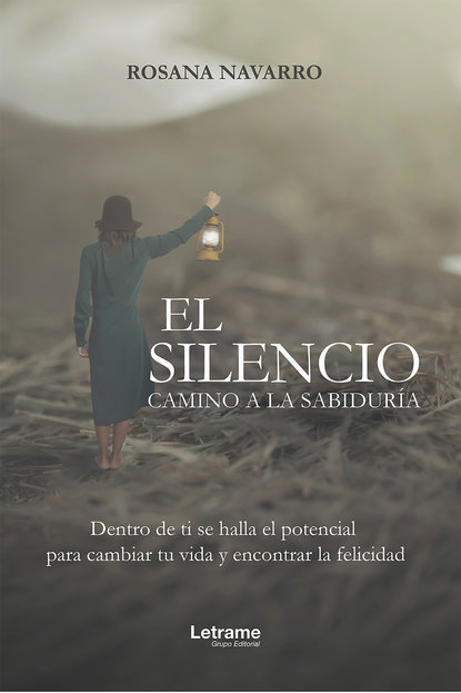 Скачать книгу El silencio, camino a la sabiduría