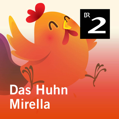 Скачать книгу Das Huhn Mirella