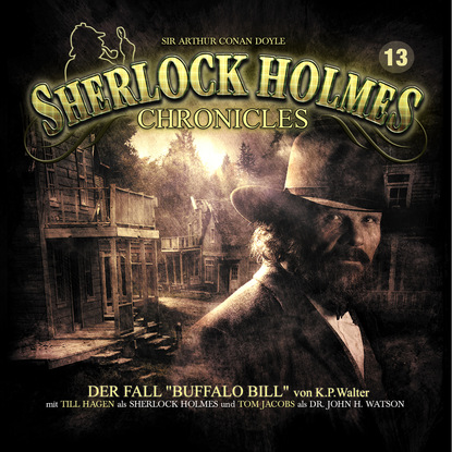 Скачать книгу Sherlock Holmes Chronicles, Folge 13: Der Fall "Buffalo Bill"