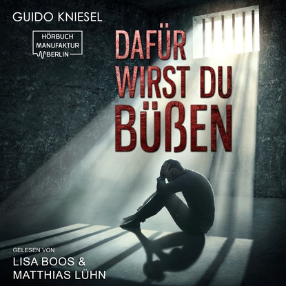 Скачать книгу Dafür wirst du büßen (Ungekürzt)