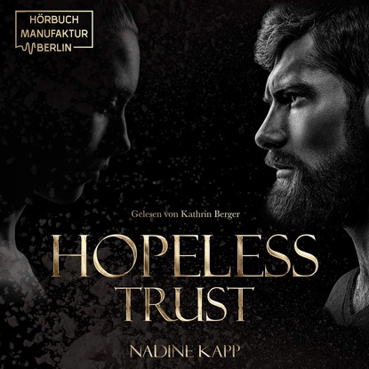 Скачать книгу Hopeless Trust (Ungekürzt)