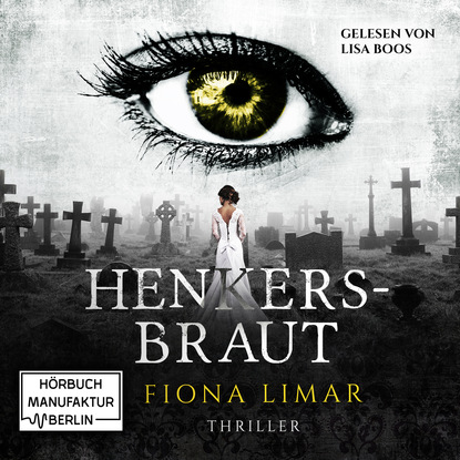 Скачать книгу Iris Forster, Band 2: Henkersbraut (ungekürzt)